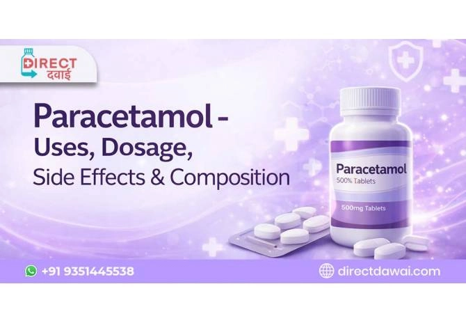 Paracetamol - Usage, Dosage, Side Effects & More